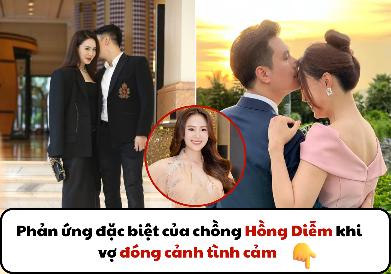 Phản ứng đặc biệt của chồng Hồng Diễm khi vợ đóng cảnh tình cảm