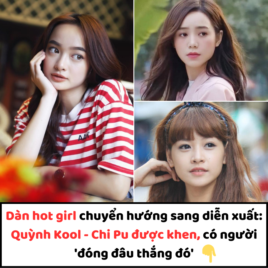 Dàn hot girl chuyển hướng sang diễn xuất: Quỳnh Kool – Chi Pu được khen, có người ‘đóng đâu thắng đó’