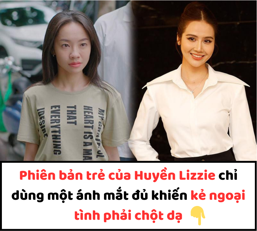 Phiên bản trẻ của Huyền Lizzie chỉ dùng một ánh mắt đủ khiến kẻ ngoại tình phải chột dạ