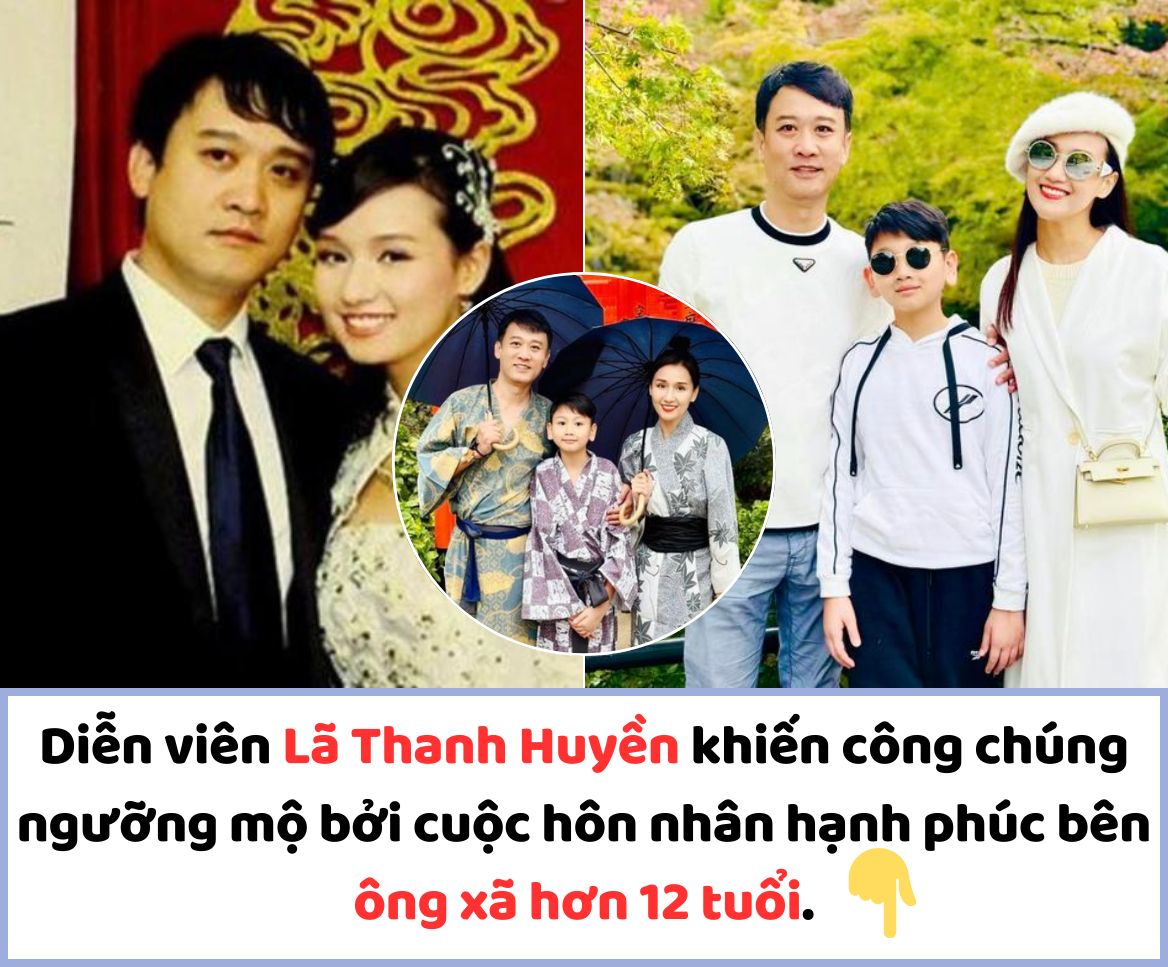 Chồng doanh nhân lớn hơn 1 con giáp của diễn viên Lã Thanh Huyền