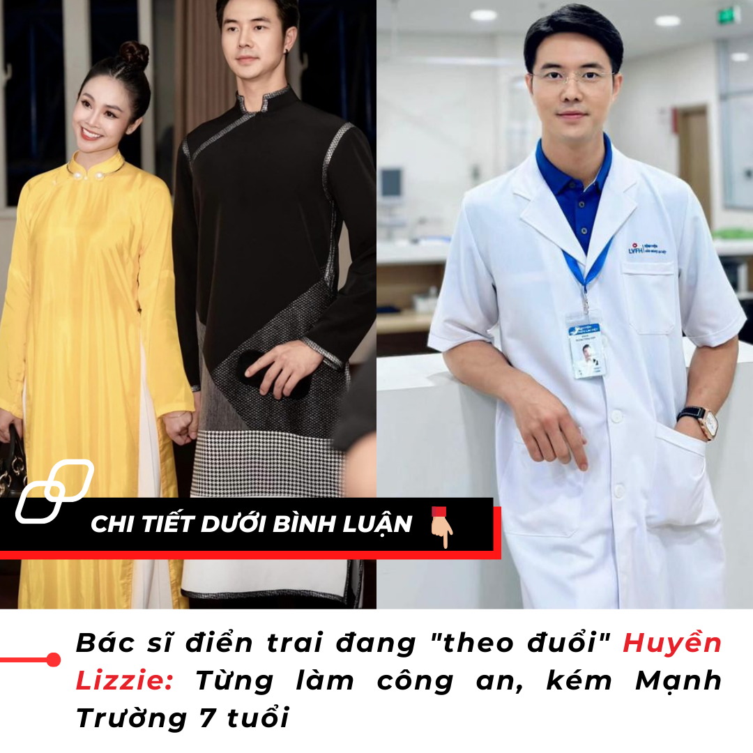 Bác sĩ điển trai đang “theo đuổi” Huyền Lizzie: Từng làm công an, kém Mạnh Trường 7 tuổi