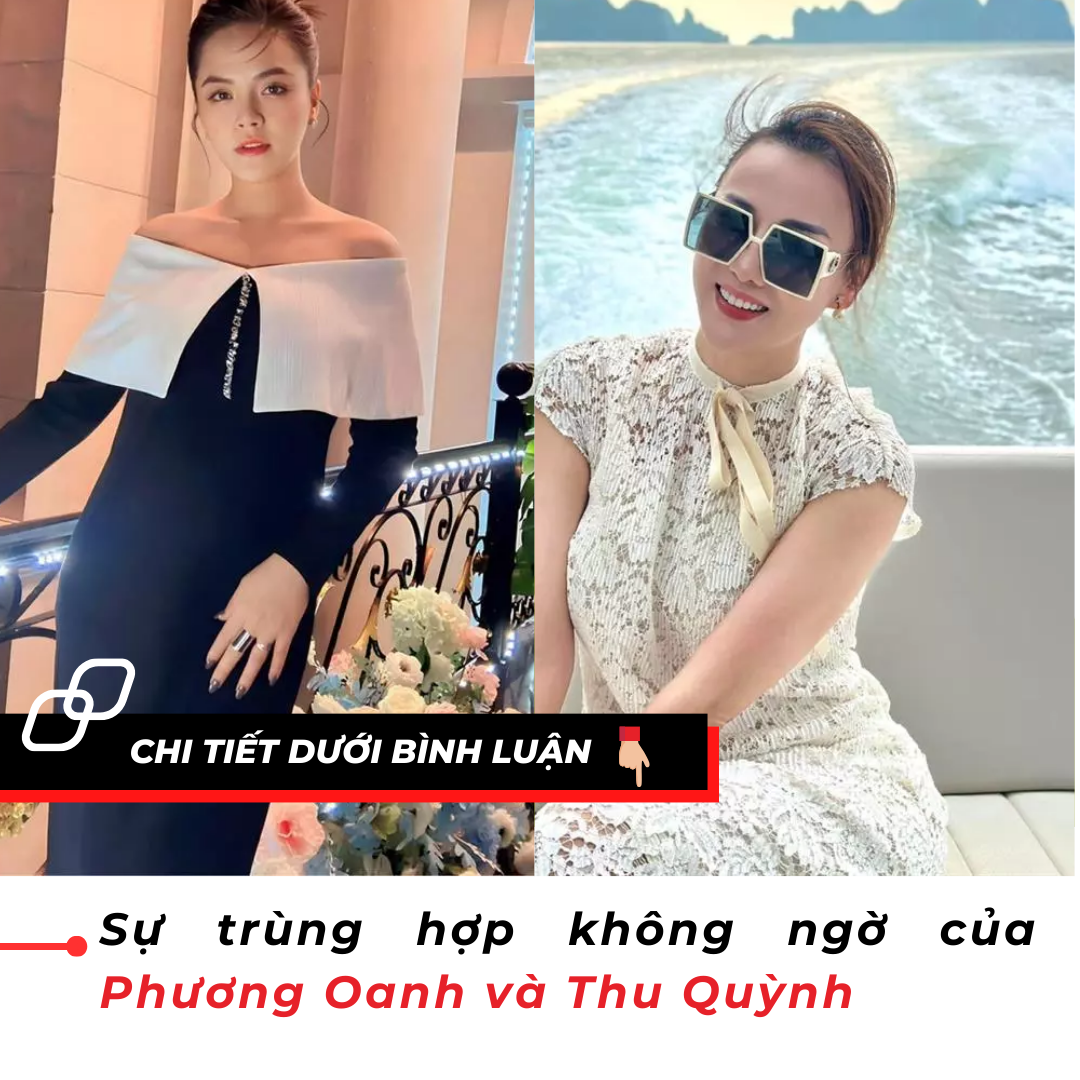 Sự trùng hợp không ngờ của Phương Oanh và Thu Quỳnh