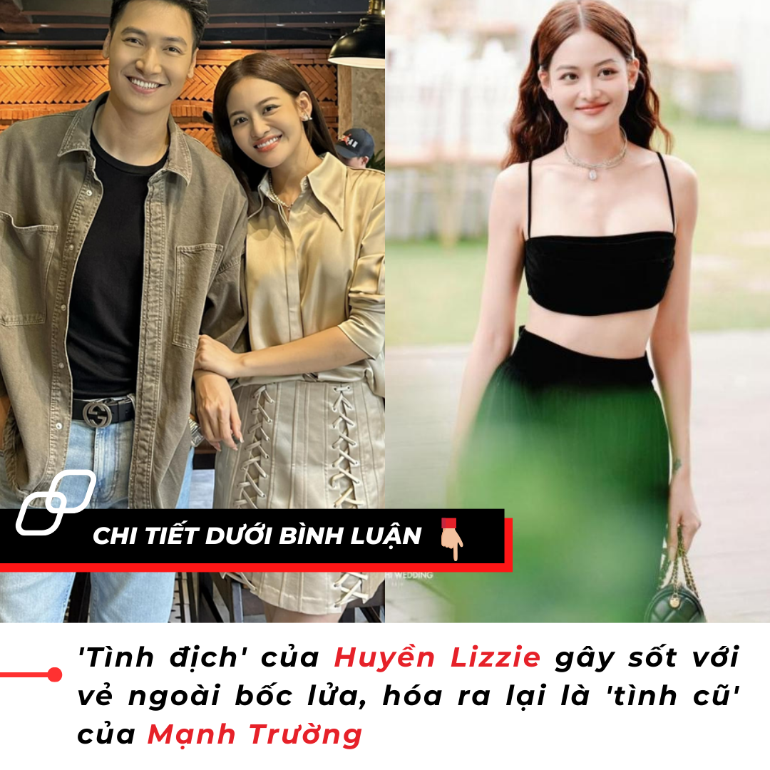 ‘Tình địch’ của Huyền Lizzie gây sốt với vẻ ngoài bốc lửa, hóa ra lại là ‘tình cũ’ của Mạnh Trường