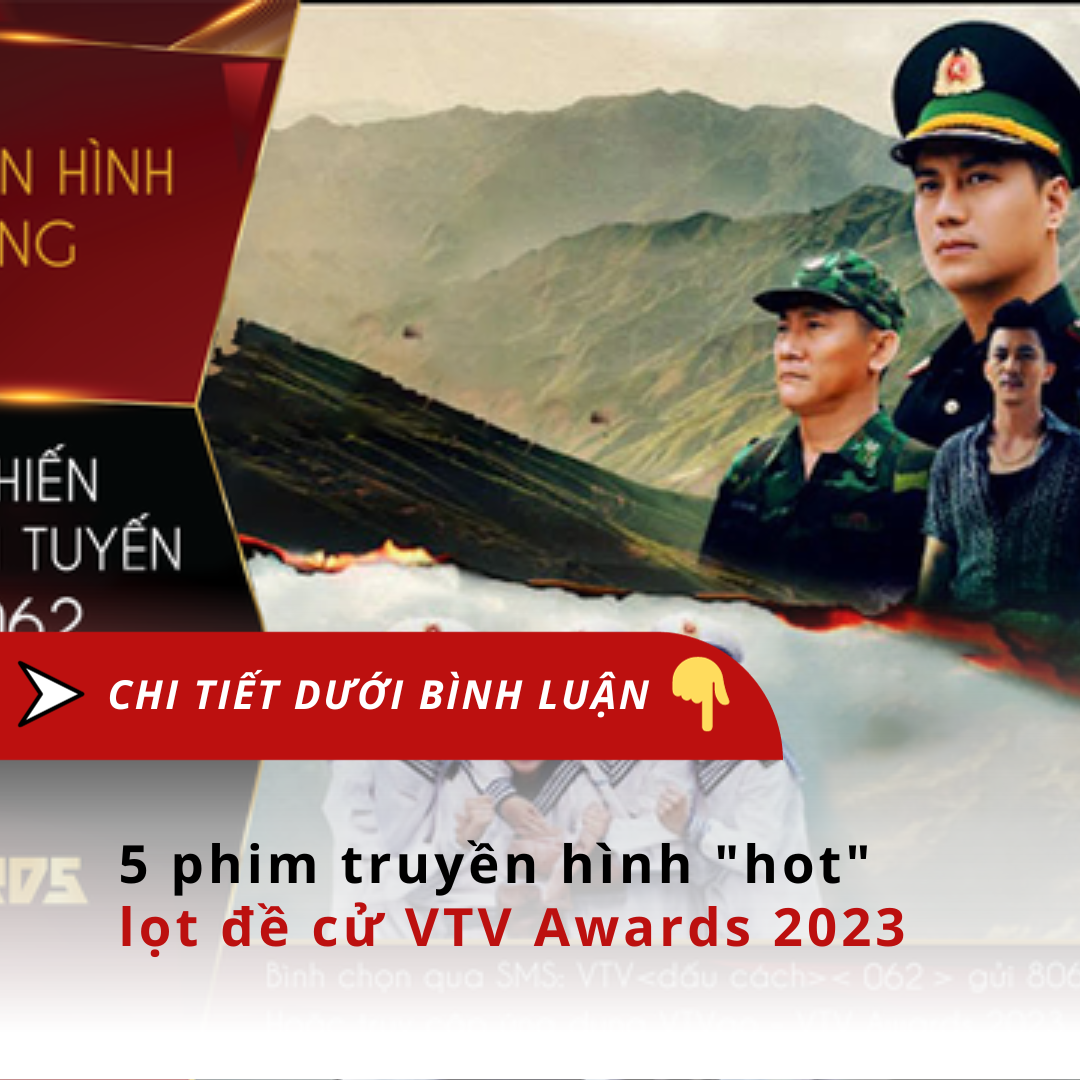 5 phim truyền hình “hot” lọt đề cử VTV Awards 2023