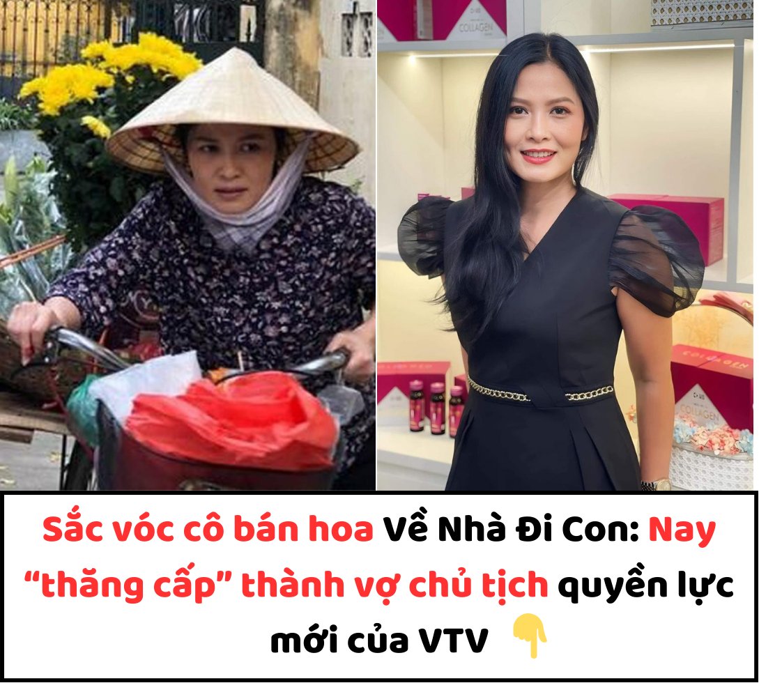 Sắc vóc cô bán hoa Về Nhà Đi Con: Nay “thăng cấp” thành vợ chủ tịch quyền lực mới của VTV