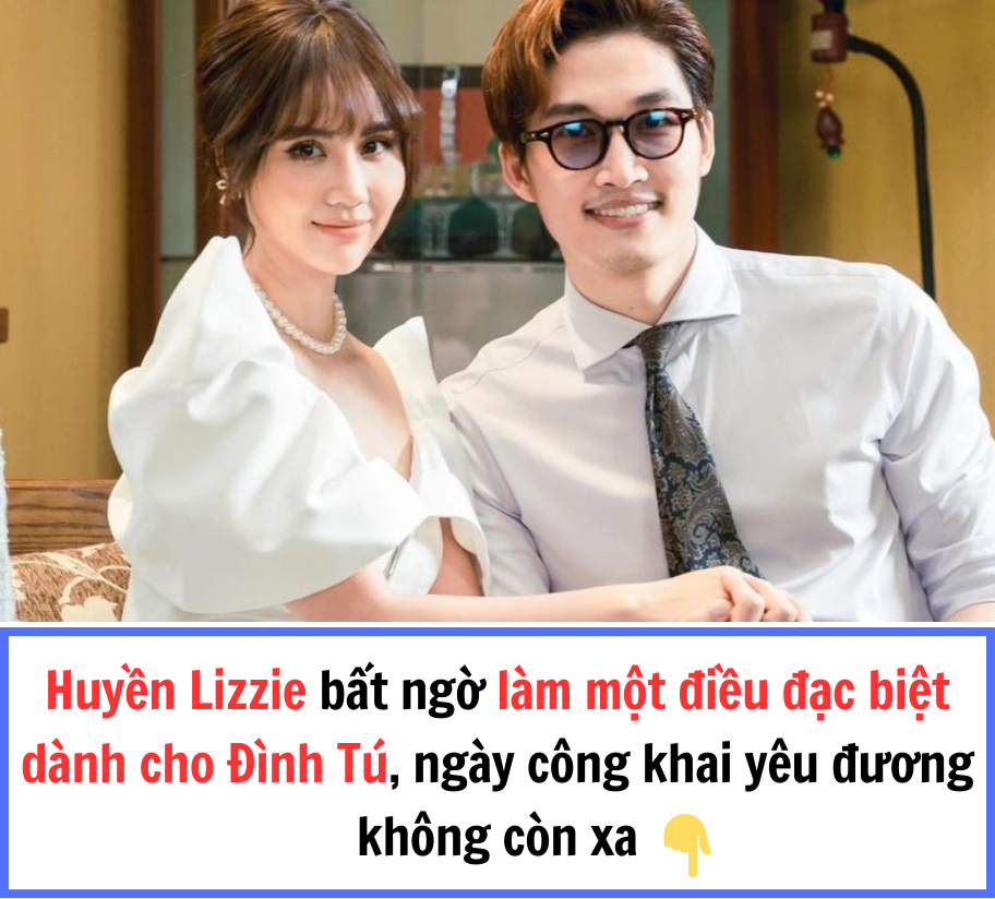 Huyền Lizzie bất ngờ làm một điều đặc biệt dành cho Đình Tú, ngày công khai yêu đương không còn xa