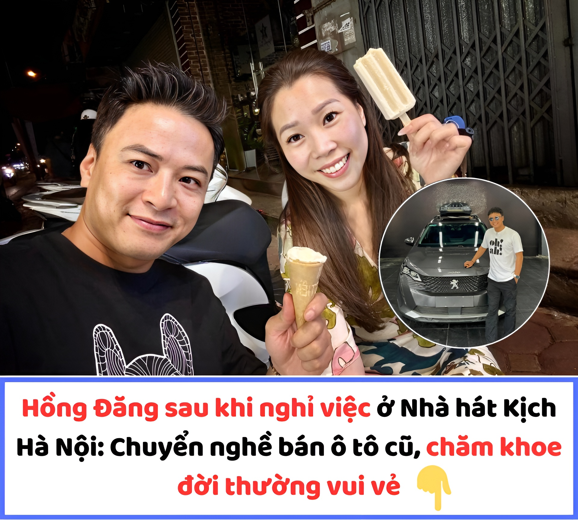 Hồng Đăng sau khi nghỉ việc ở Nhà hát Kịch Hà Nội: Chuyển nghề bán ô tô cũ, chăm khoe đời thường vui vẻ