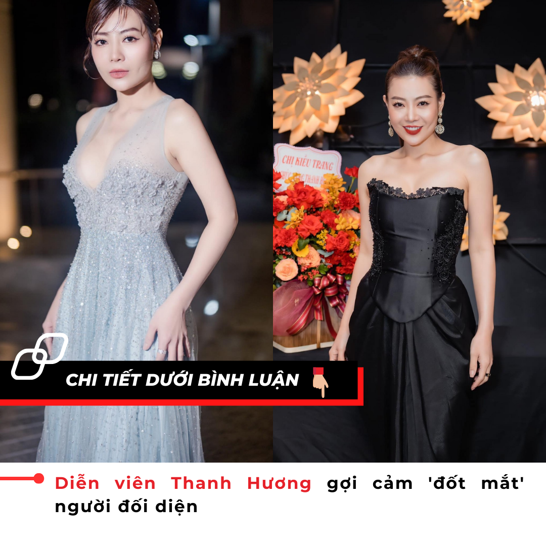 Diễn viên Thanh Hương gợi cảm ‘đốt mắt’ người đối diện