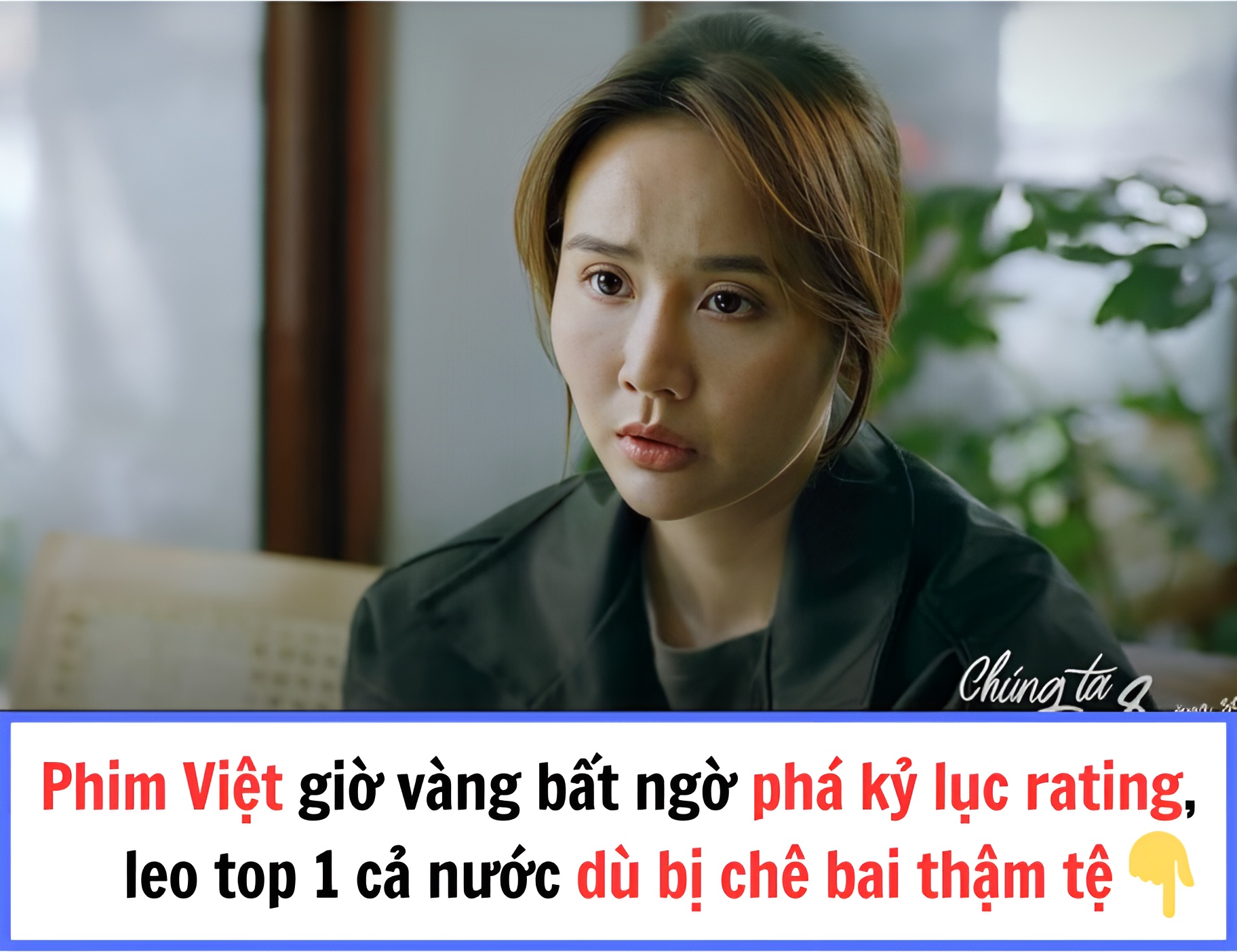 Phim Việt giờ vàng bất ngờ phá kỷ lục rating, leo top 1 cả nước dù bị chê bai thậm tệ