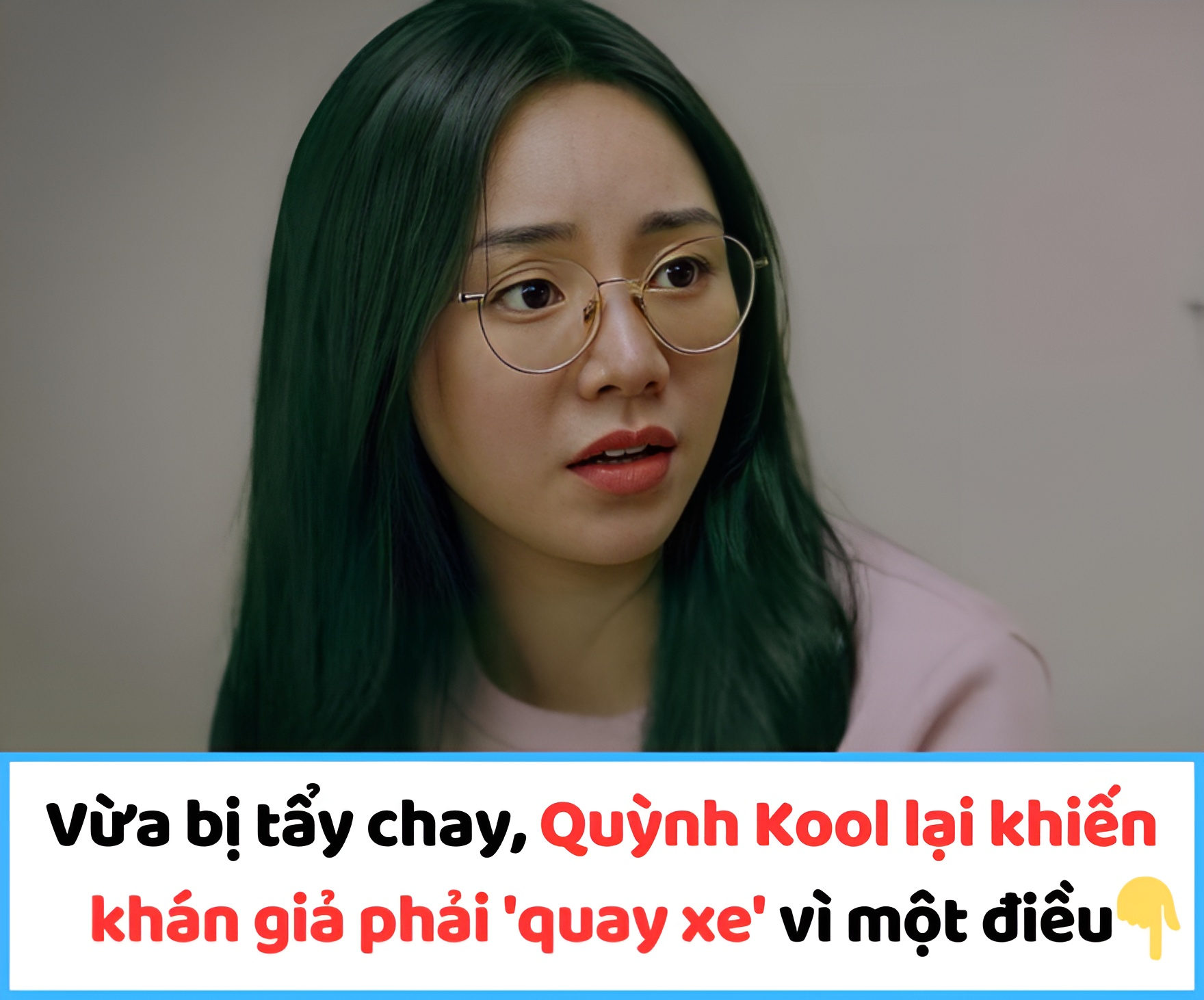 Vừa bị tẩy chay, Quỳnh Kool lại khiến khán giả phải ‘quay xe’ vì một điều