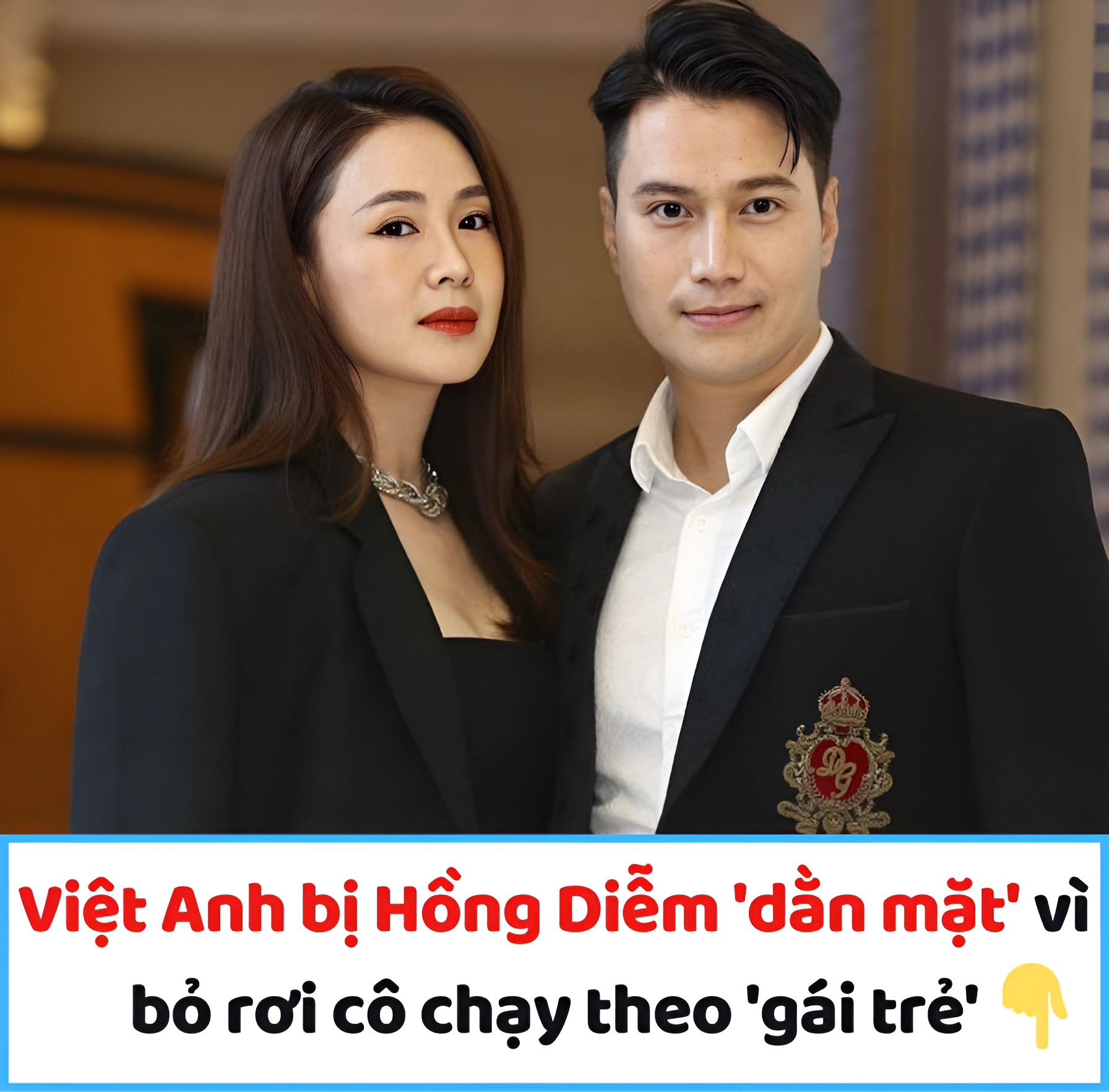 Việt Anh bị Hồng Diễm ‘dằn mặt’ vì bỏ rơi cô chạy theo ‘gái trẻ’