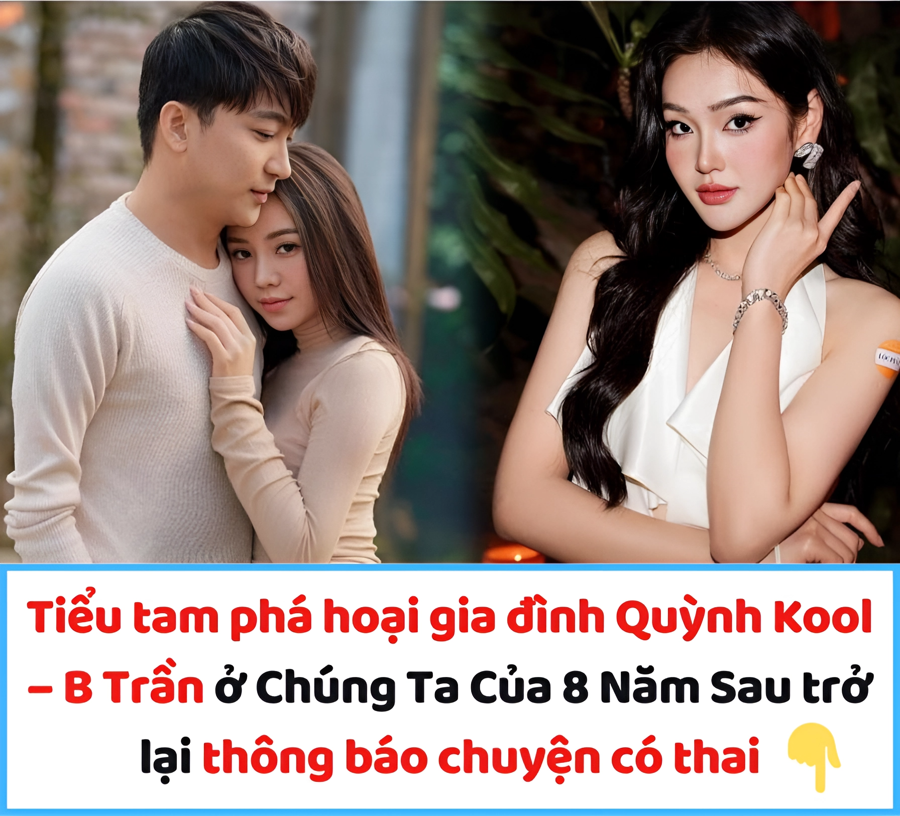 Tiểu tam phá hoại gia đình Quỳnh Kool – B Trần ở Chúng Ta Của 8 Năm Sau trở lại thông báo chuyện có thai