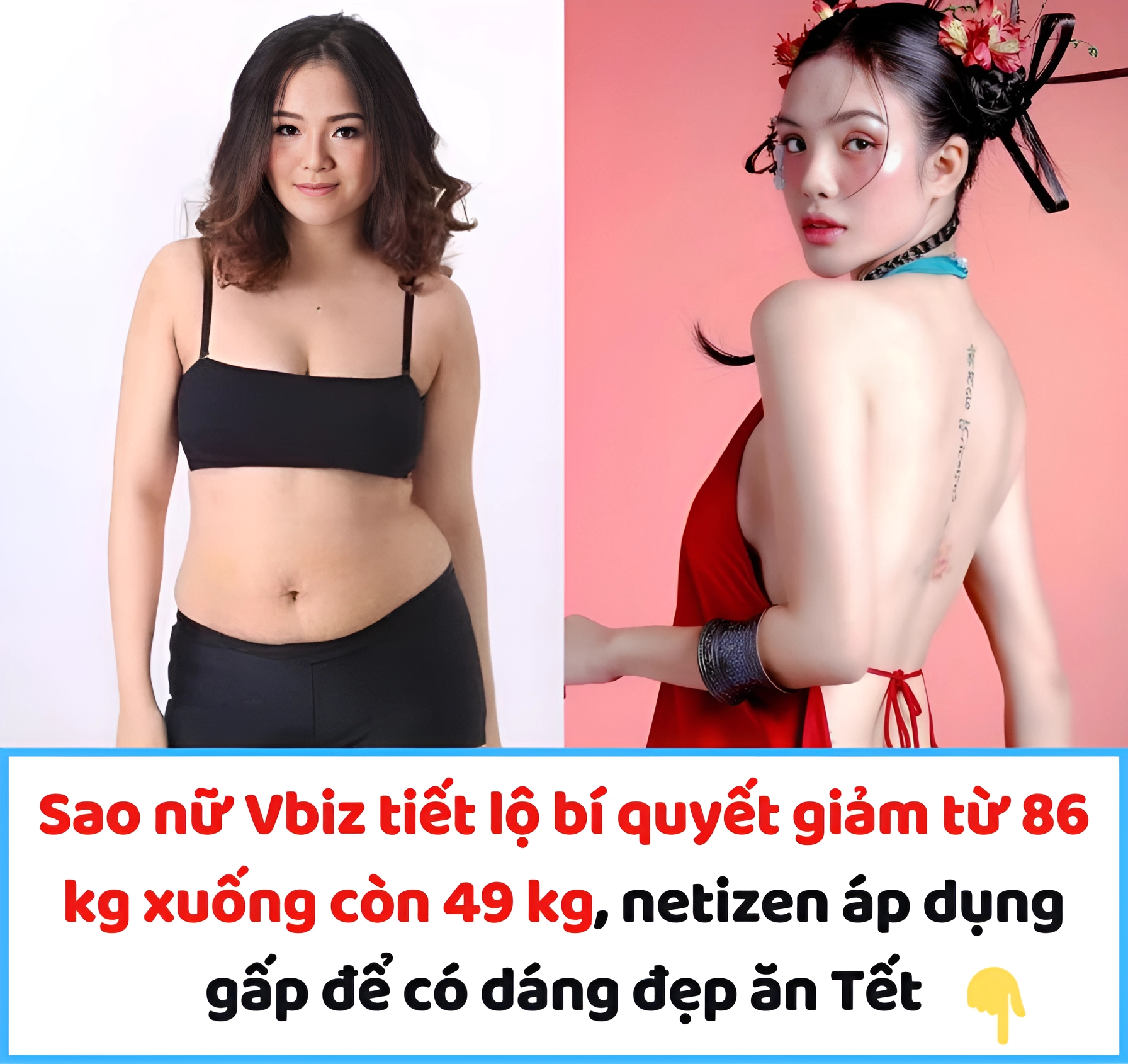 Sao nữ Vbiz tiết lộ bí quyết giảm từ 86 kg xuống còn 49 kg, netizen áp dụng gấp để có dáng đẹp ăn Tết