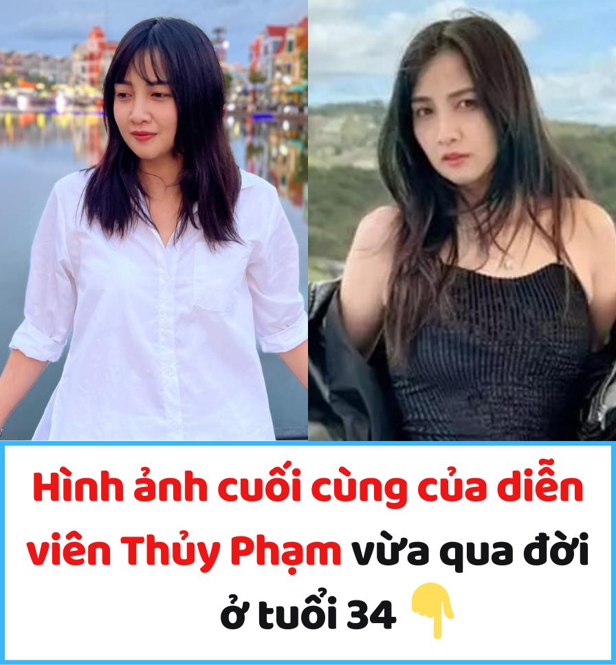 Hình ảnh cuối cùng của diễn viên Thủy Phạm vừa qua đời ở tuổi 34