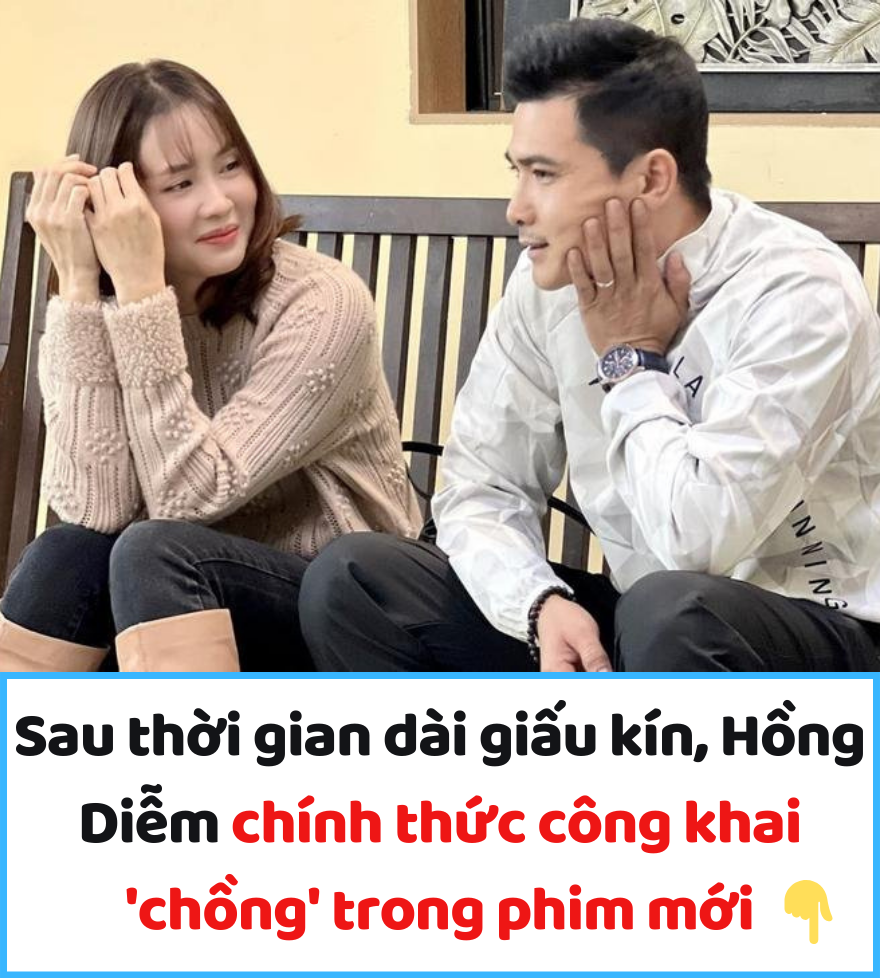 Sau thời gian dài giấu kín, Hồng Diễm chính thức công khai ‘chồng’ trong phim mới