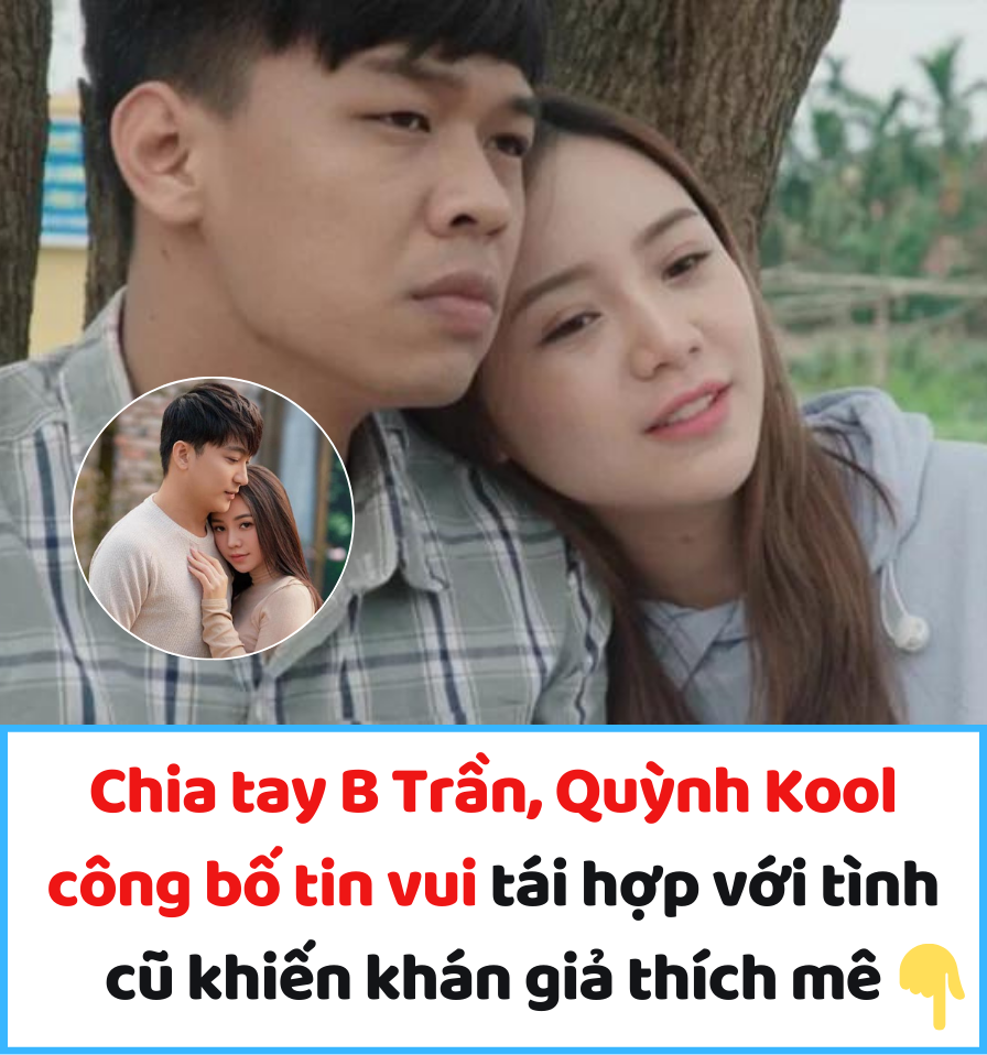 Chia tay B Trần, Quỳnh Kool công bố tin vui tái hợp với tình cũ khiến khán giả thích mê