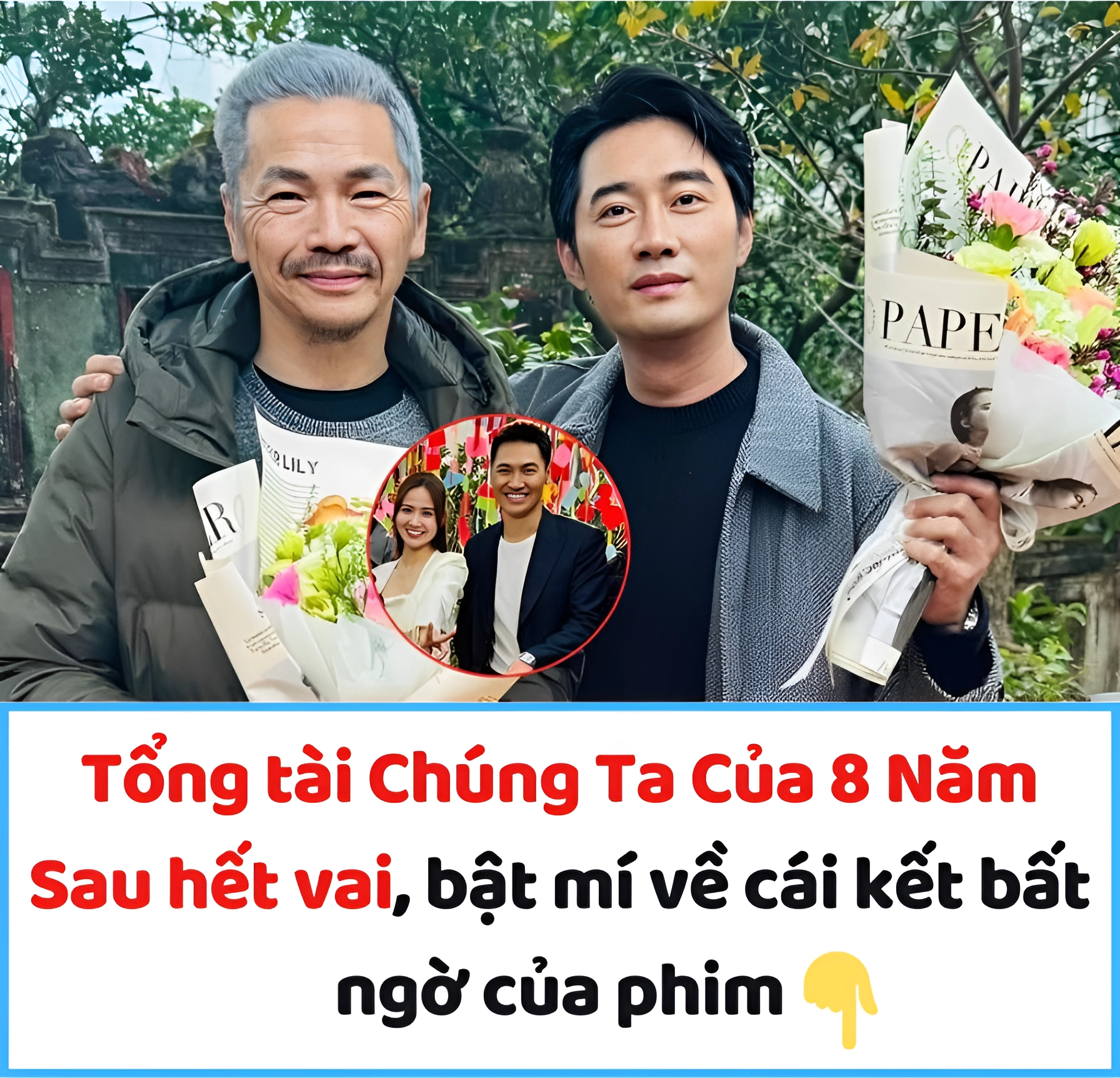 Tổng tài Chúng Ta Của 8 Năm Sau hết vai, bật mí về cái kết bất ngờ của phim