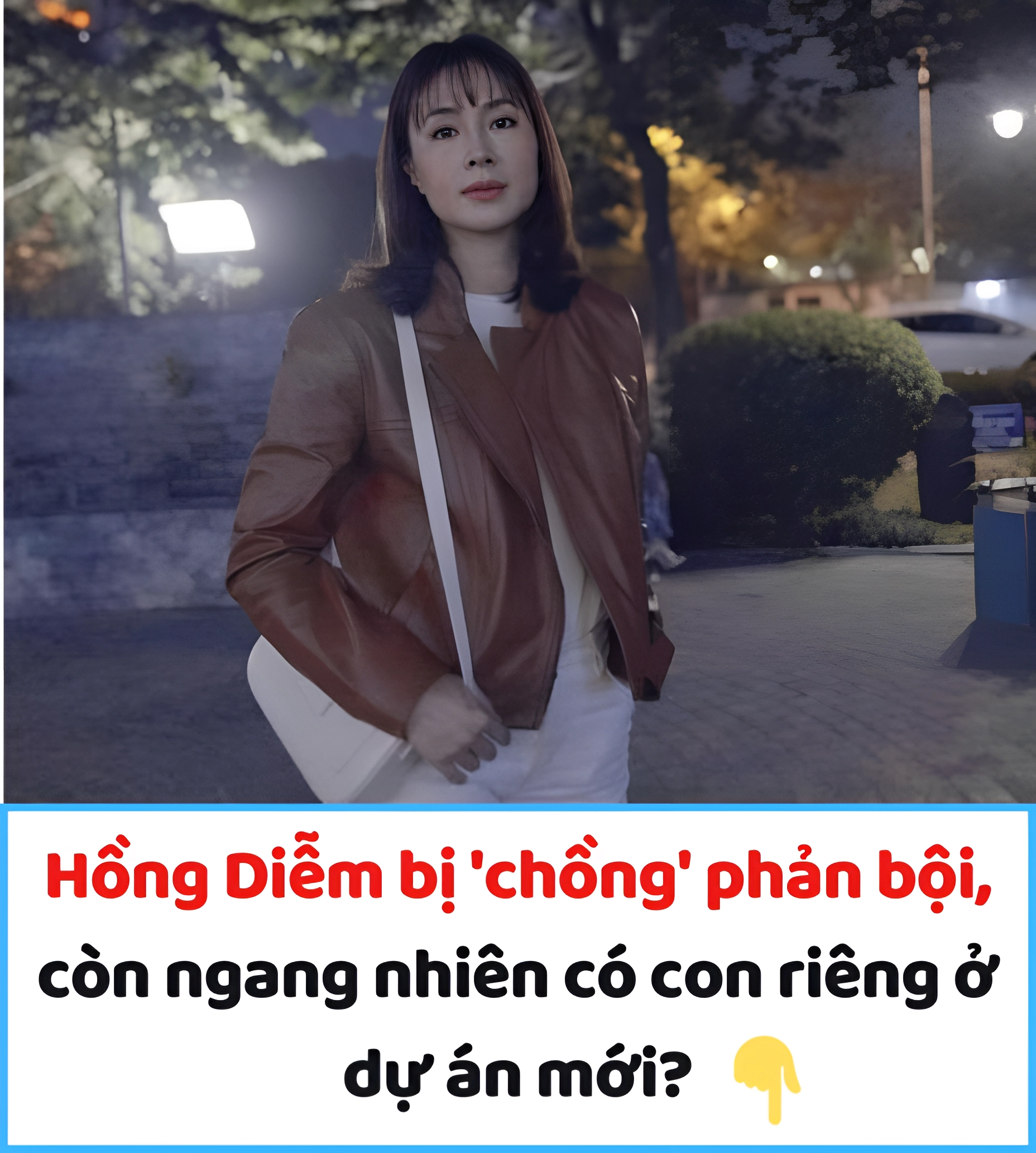 Hồng Diễm bị ‘chồng’ phản bội, còn ngang nhiên có con riêng ở dự án mới?