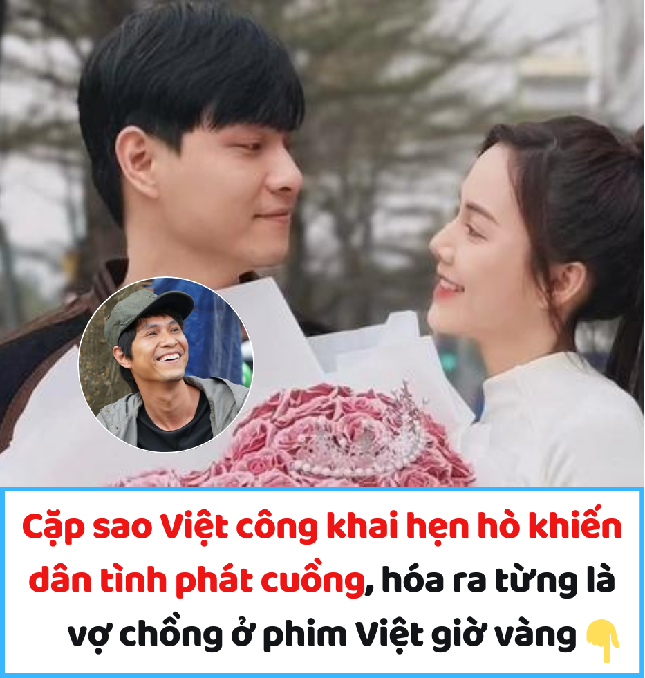 Cặp sao Việt công khai hẹn hò khiến dân tình phát cuồng, hóa ra từng là vợ chồng ở phim Việt giờ vàng