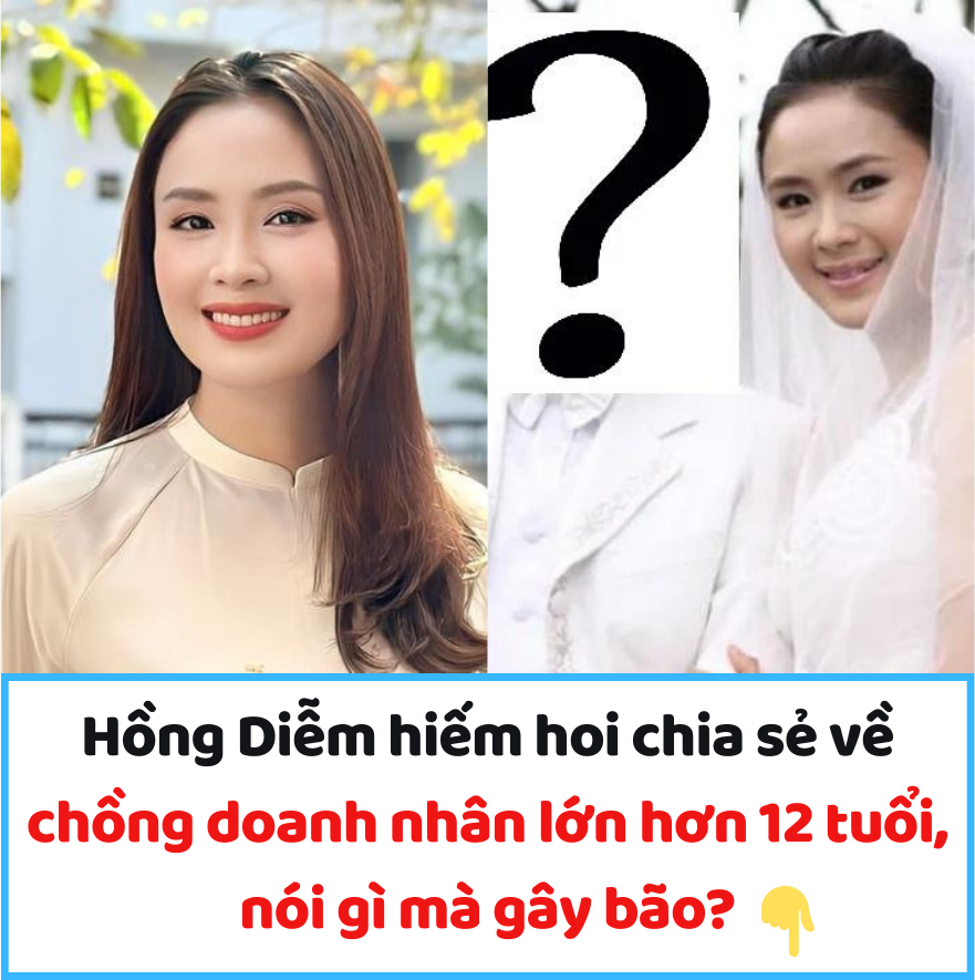 Hồng Diễm hiếm hoi chia sẻ về chồng doanh nhân lớn hơn 12 tuổi, nói gì mà gây bão?