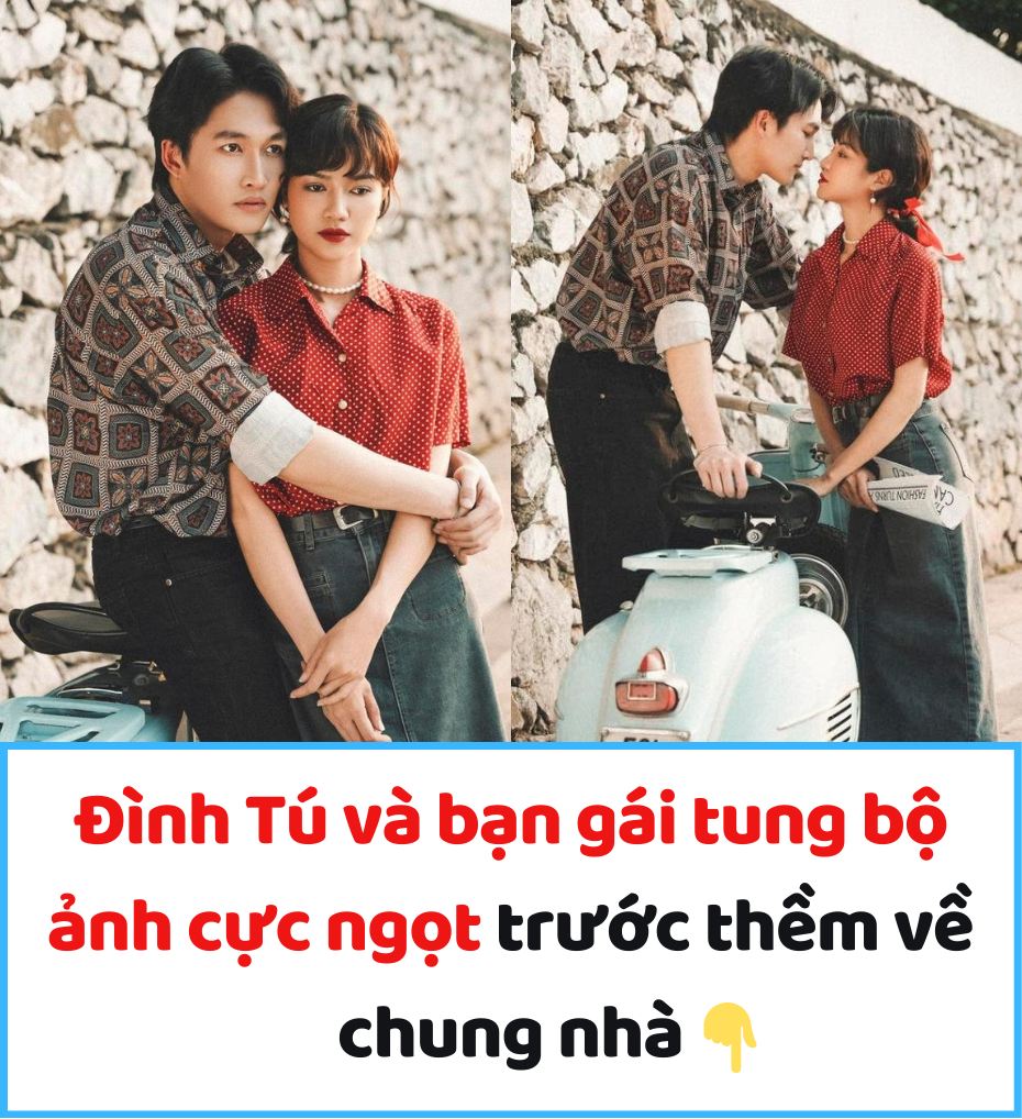 Đình Tú và bạn gái tung bộ ảnh cực ngọt trước thềm về chung nhà