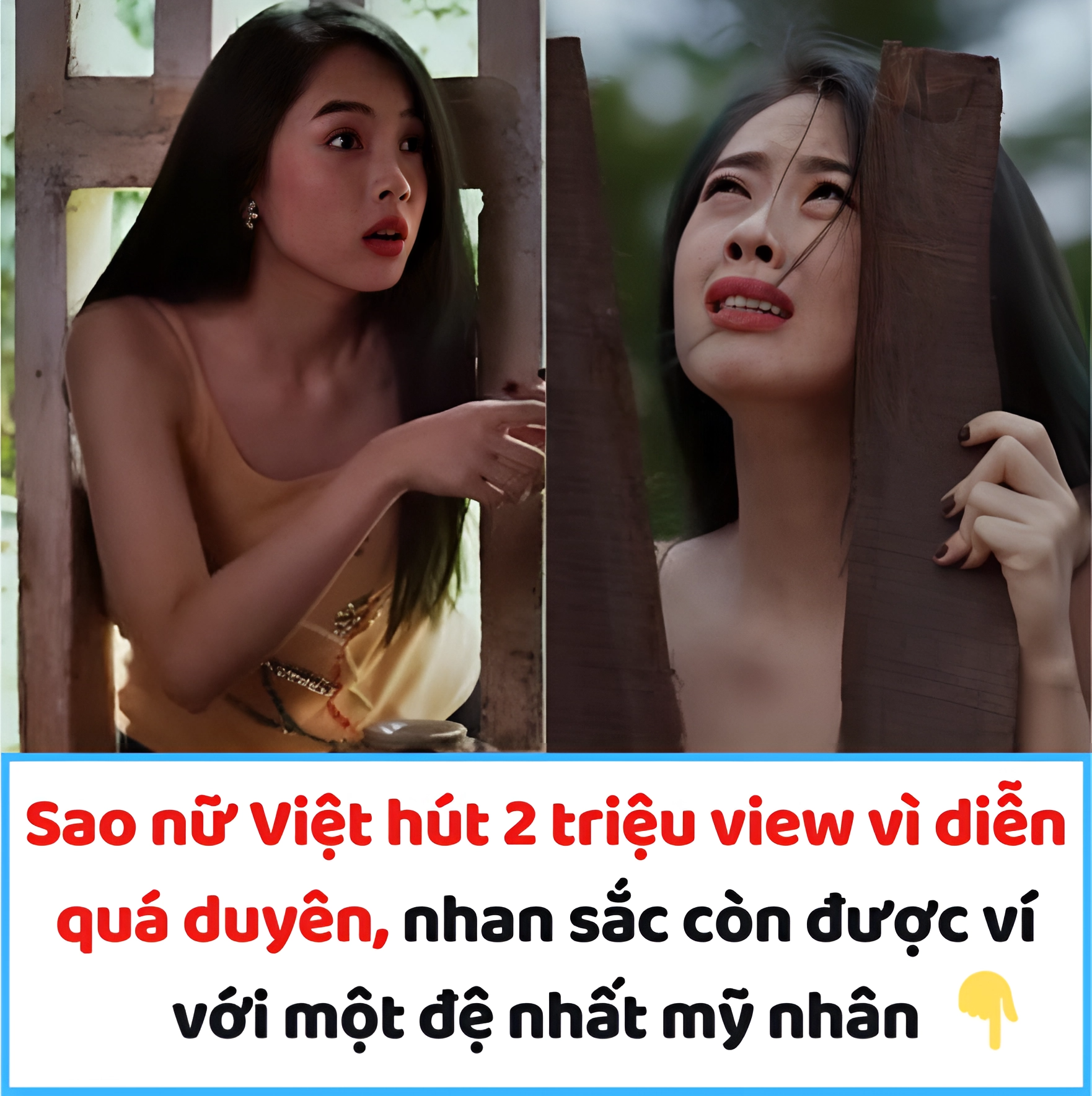 Sao nữ Việt hút 2 triệu view vì diễn quá duyên, nhan sắc còn được ví với một đệ nhất mỹ nhân