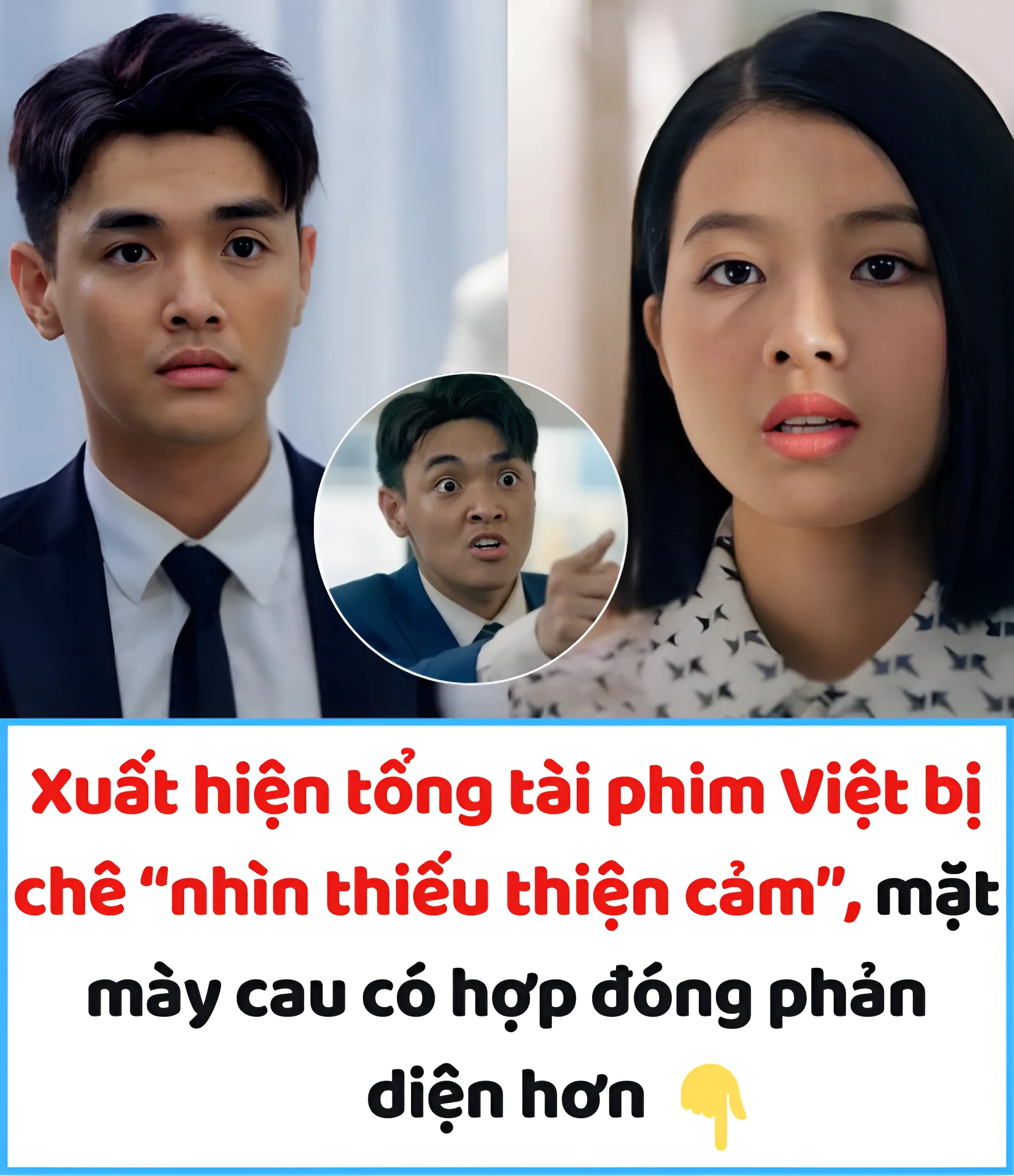 Xuất hiện tổng tài phim Việt bị chê “nhìn thiếu thiện cảm”, mặt mày cau có hợp đóng phản diện hơn